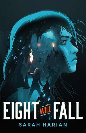 Eight Will Fall de Sarah Harian