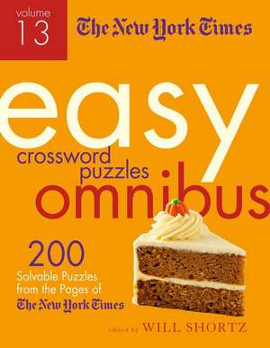 The New York Times Easy Crossword Puzzle Omnibus Volume 13 de New York Times