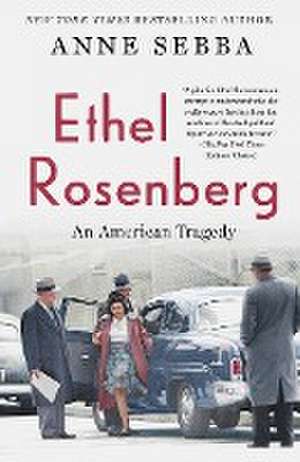 Ethel Rosenberg de Anne Sebba