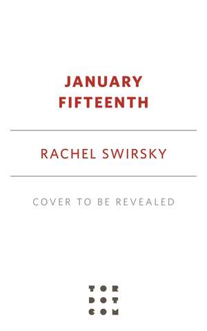 January Fifteenth de Rachel Swirsky