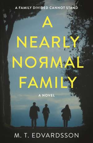 A Nearly Normal Family de M T Edvardsson