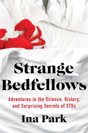 Strange Bedfellows de Ina Park