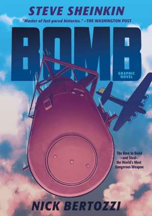 Bomb (Graphic Novel) de Steve Sheinkin