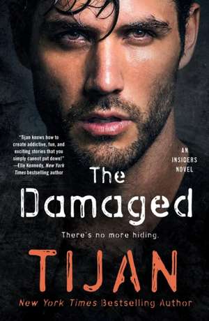 The Damaged: An Insiders Novel de Tijan