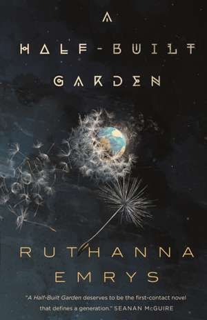 A Half-Built Garden de Ruthanna Emrys