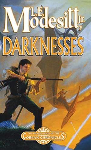 Darknesses de Jr. L E Modesitt