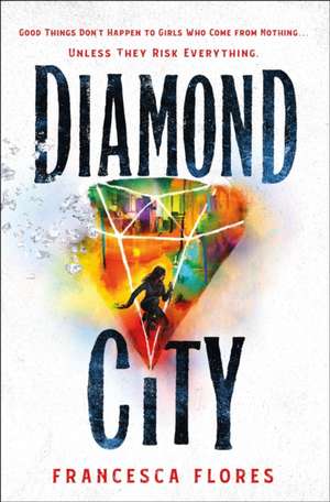 Diamond City de Francesca Flores