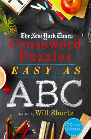 The New York Times Crossword Puzzles Easy as ABC de New York Times