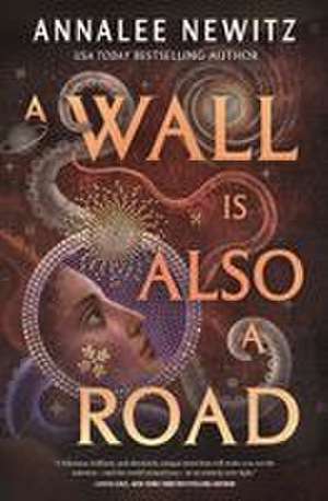 A Wall Is Also a Road de Annalee Newitz