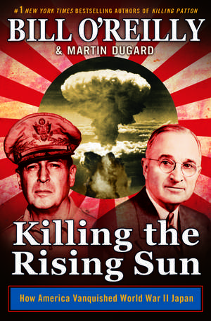 Killing the Rising Sun de Bill O' Reilly