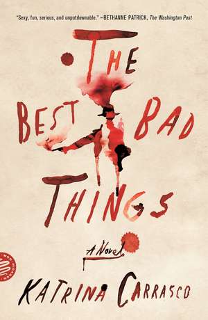 Best Bad Things de Katrina Carrasco