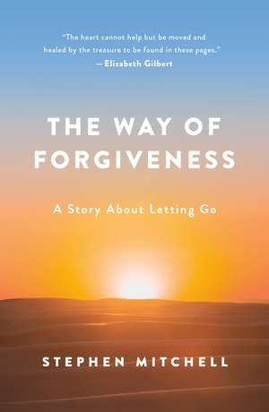 The Way of Forgiveness de Stephen Mitchell