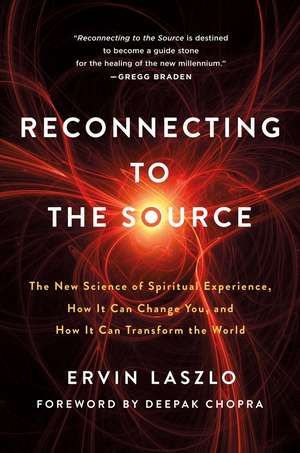 Reconnecting to the Source de Ervin Laszlo