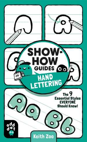 Show-How Guides: Hand Lettering de Keith Zoo