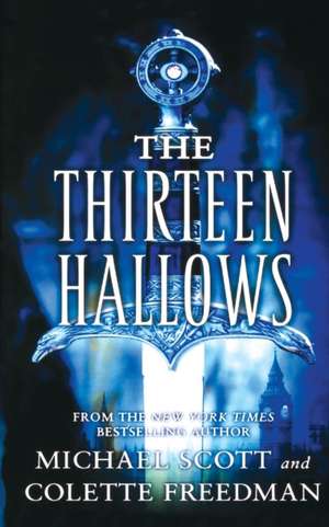 Thirteen Hallows de Michael Scott