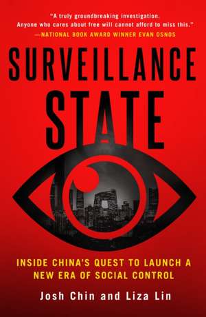 Surveillance State de Josh Chin