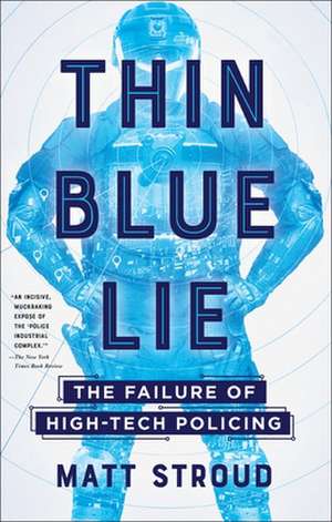 Thin Blue Lie de Matt Stroud