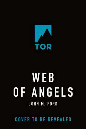 Web of Angels de John M Ford