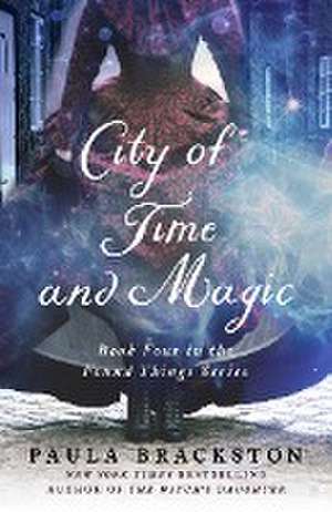 City of Time and Magic de Paula Brackston