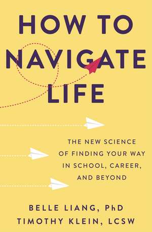 How to Navigate Life de Belle Liang