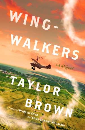 Wingwalkers de Taylor Brown