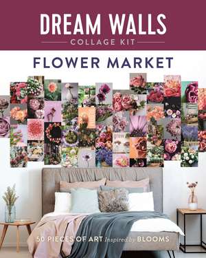 Dream Walls Collage Kit: Flower Market de Chloe Standish