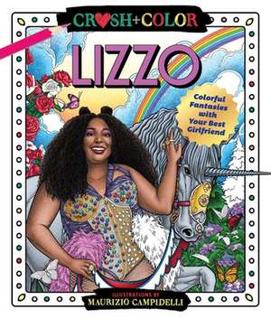 Crush and Color: Lizzo de Maurizio Campidelli