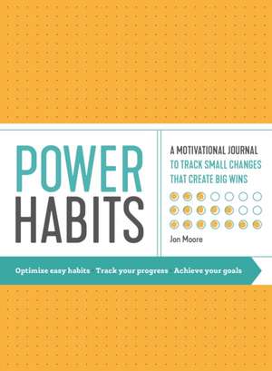 Power Habits de Jon Moore