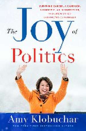 The Joy of Politics de Amy Klobuchar