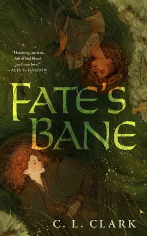 Fate's Bane de C L Clark