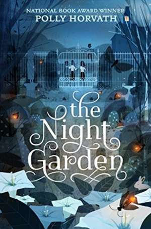 Night Garden de Polly Horvath