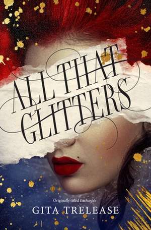 All That Glitters de Gita Trelease