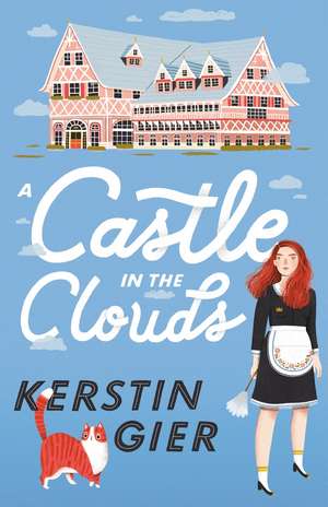 A Castle in the Clouds de Kerstin Gier