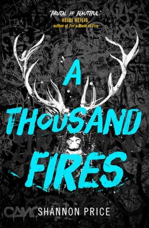 Price, S: A Thousand Fires de Shannon Price