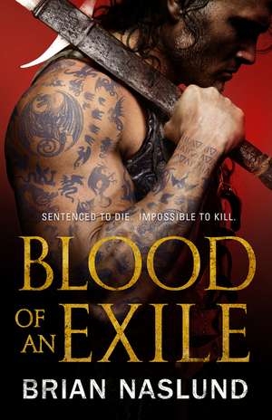 Blood of an Exile de Brian Naslund