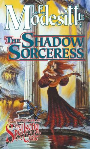 Shadow Sorceress de L. E. Modesitt