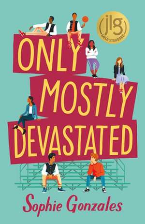 Only Mostly Devastated de Sophie Gonzales