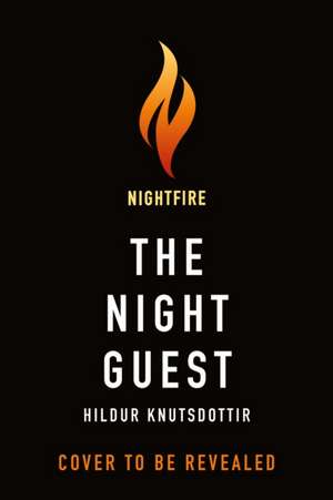 The Night Guest de Hildur Knutsdottir