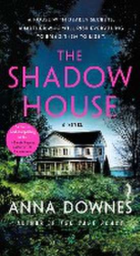 The Shadow House de Anna Downes