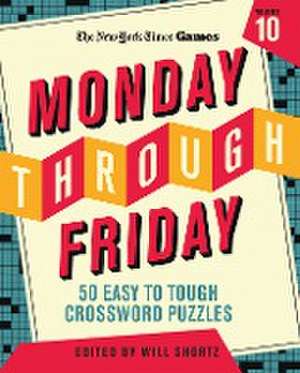 New York Times Games Monday Through Friday 50 Easy to Tough Crossword Puzzles Volume 10 de New York Times