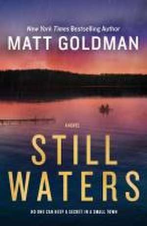 Still Waters de Matt Goldman