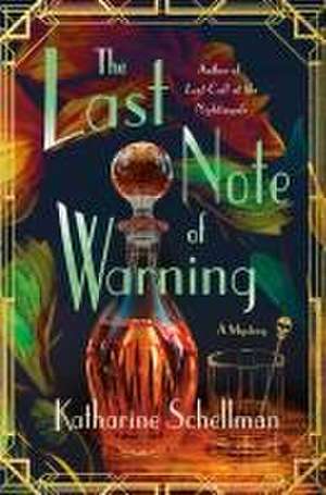 The Last Note of Warning de Katharine Schellman