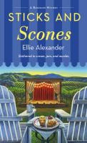 Sticks and Scones de Ellie Alexander