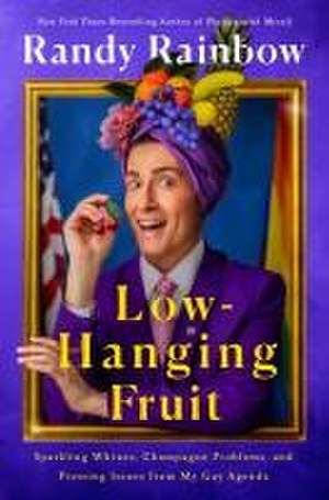 Low-Hanging Fruit de Randy Rainbow