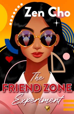 The Friend Zone Experiment de Zen Cho