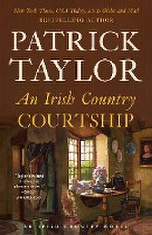 An Irish Country Courtship de Patrick Taylor