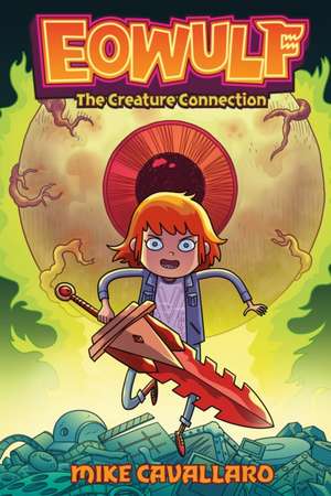 Eowulf: The Creature Connection de Mike Cavallaro