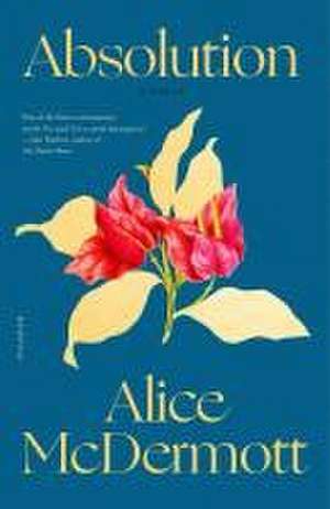 Absolution de Alice McDermott