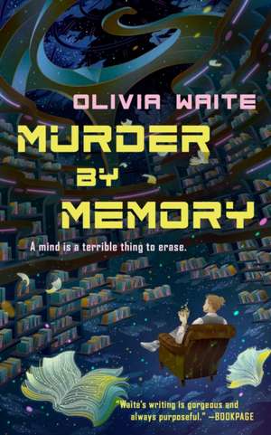 Murder by Memory de Olivia Waite