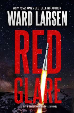 Red Glare de Ward Larsen